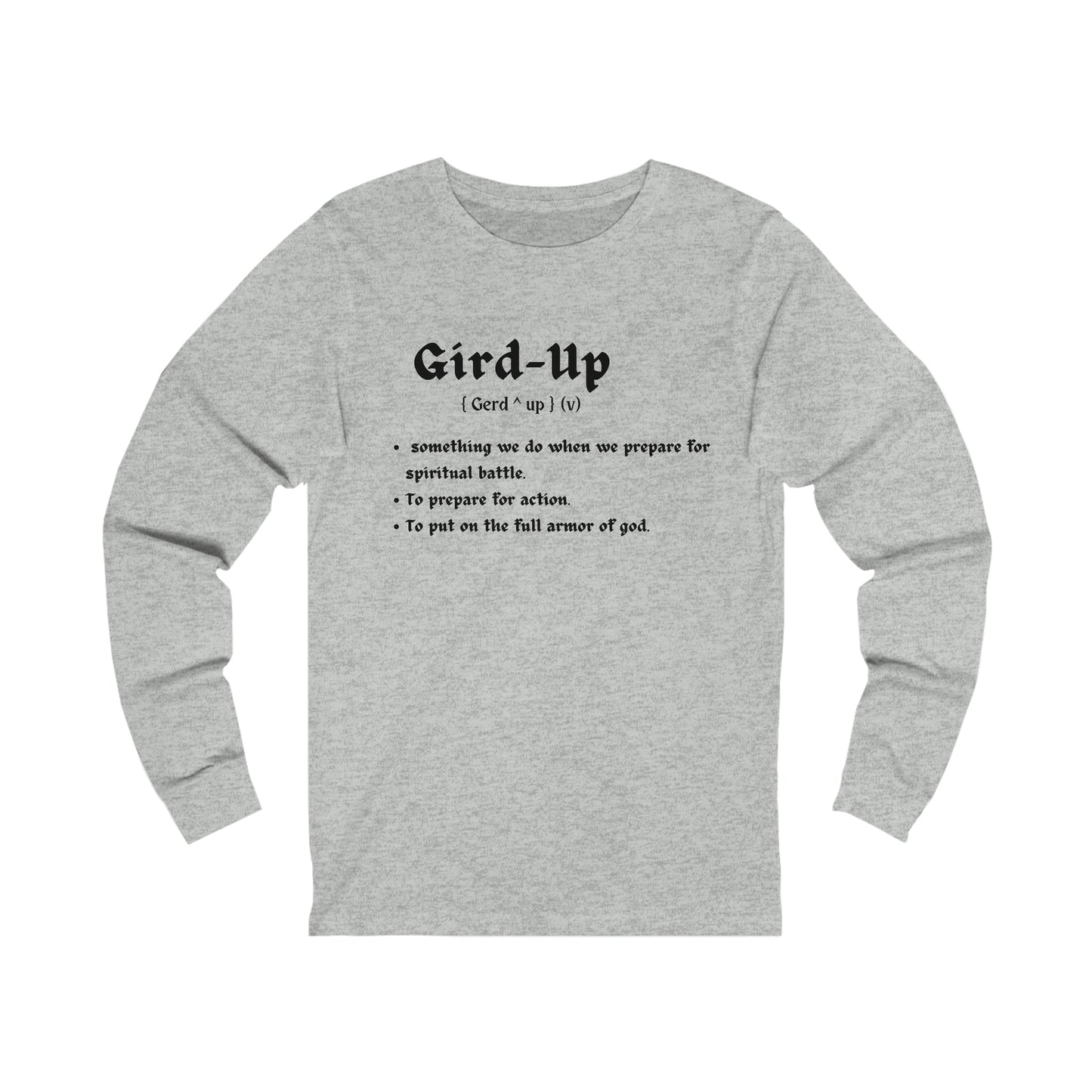 The Gird Up Unisex Jersey Long Sleeve Tee