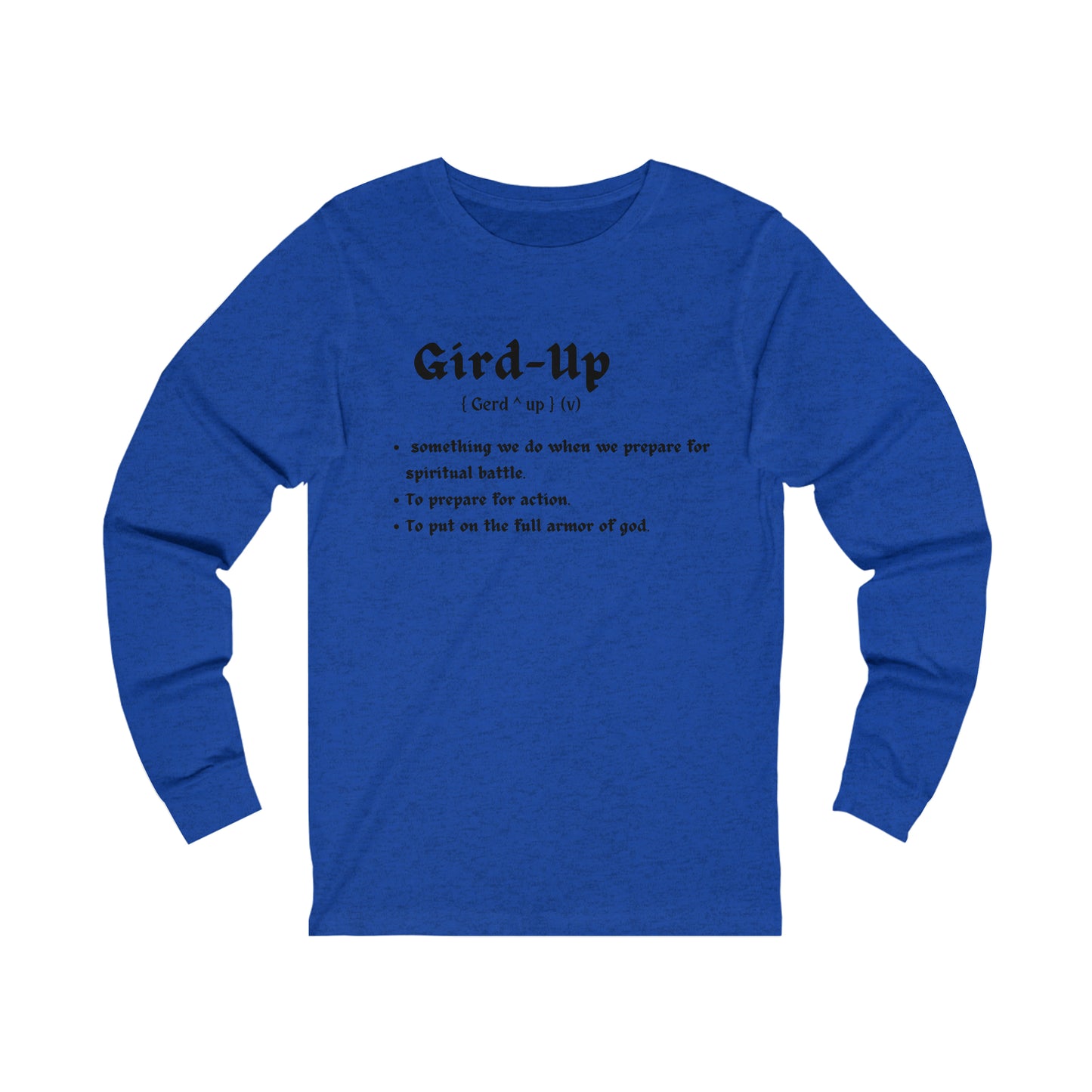 The Gird Up Unisex Jersey Long Sleeve Tee