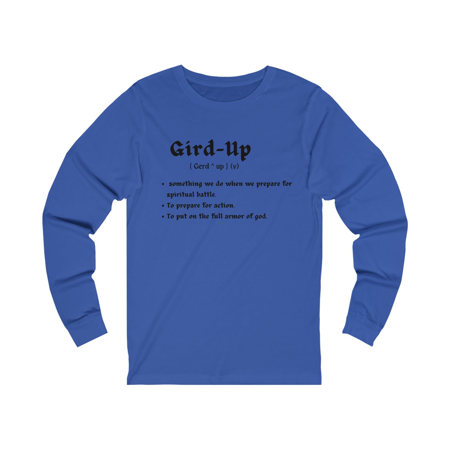 The Gird Up Unisex Jersey Long Sleeve Tee