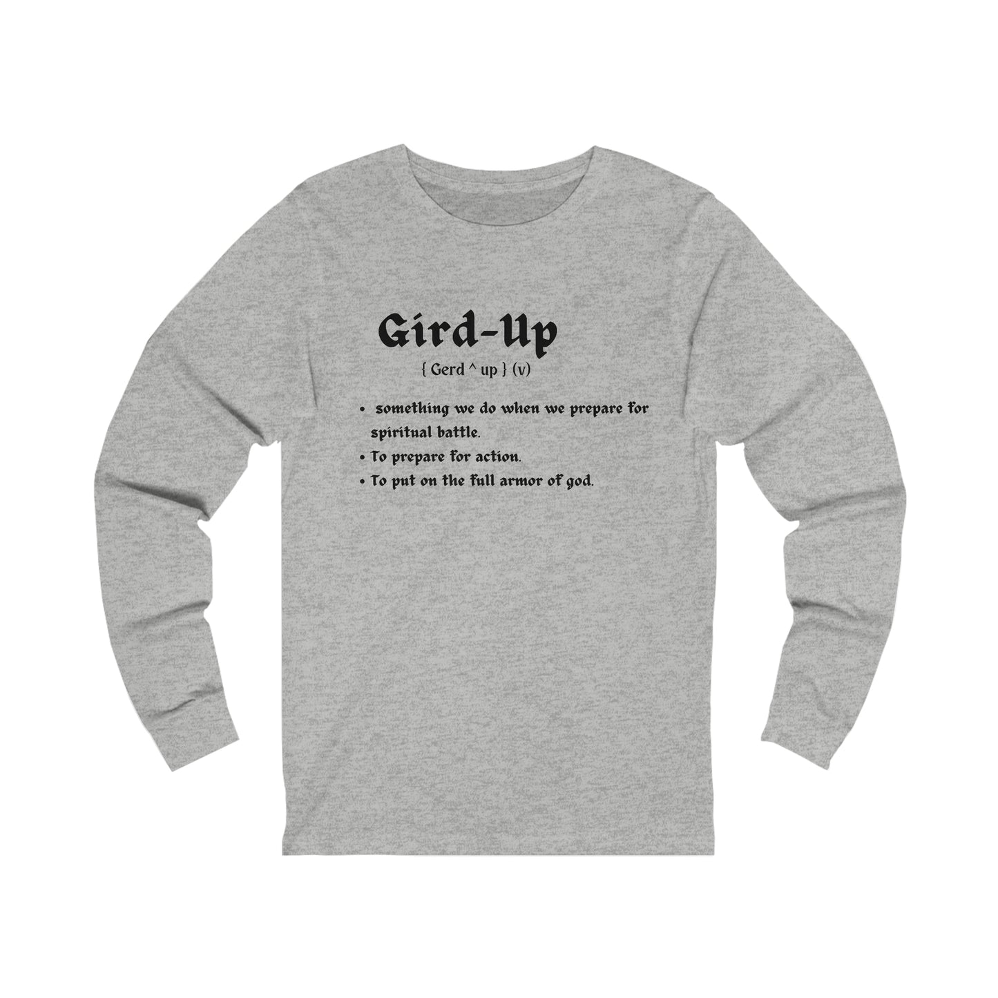 The Gird Up Unisex Jersey Long Sleeve Tee
